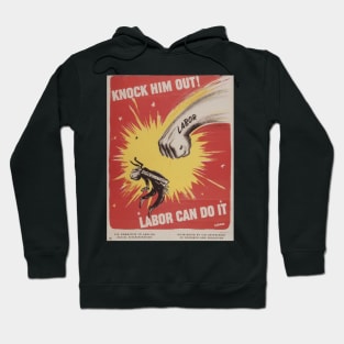 Retro Labors Union Poster Hoodie